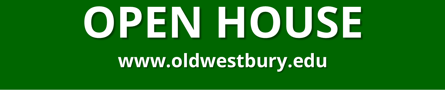 OPEN HOUSE www.oldwestbury.edu